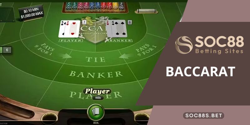 Cách chơi Baccarat là gì dành cho tân thủ 