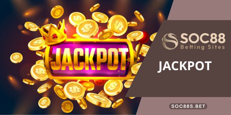 Jackpot SOC88 - Khám phá thế giới Jackpot tại nhà cái SOC88 Vậy điểm khác nhau giữa Jackpot 1 và Jackpot 2 là gì?
