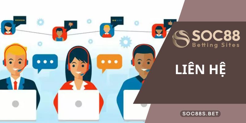 Những phương thức liên hệ SOC88 cực kỳ đơn giản và dễ thực hiện Nhà cái luôn có các nhân viên trực 24/7 phục vụ
