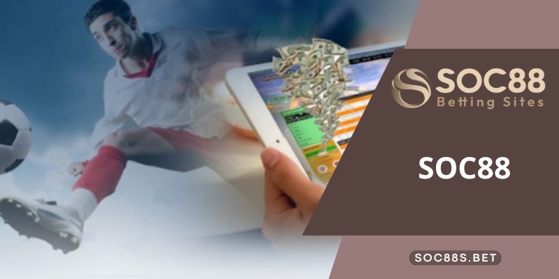 SOC88 Vị thế của SOC88 đã từng bước được khẳng định trên thị trường